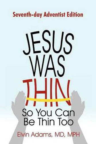 Cover image for Jesus Was Thin So You Can Be Thin Too