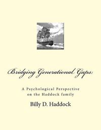 Cover image for Bridging Generational Gaps: : A Psychological Perspective on the Haddock Family