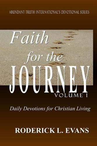 Faith for the Journey (Volume I): Daily Devotions for Christian Living