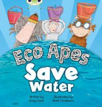 Cover image for Bug Club Guided Fiction Reception Red B Eco Apes Save Water