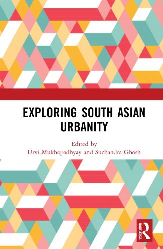 Cover image for Exploring South Asian Urbanity