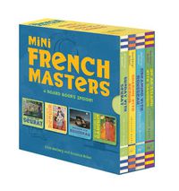 Cover image for Mini French Masters Boxed Set: 4 Board Books Inside!