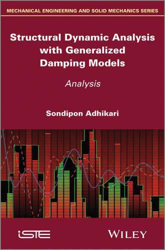 Cover image for Structural Dynamic Analysis with Generalized Damping Models - Analysis