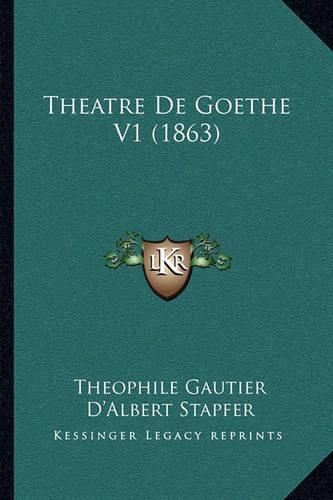 Theatre de Goethe V1 (1863)