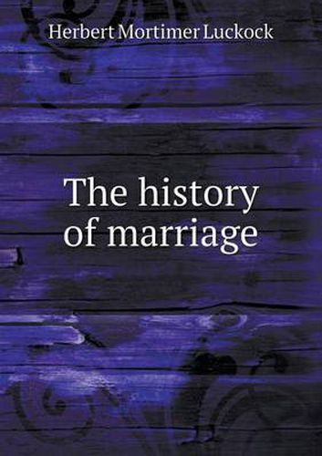 Cover image for The history of marriage