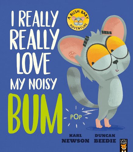 Cover image for I Really, Really Love My Noisy Bum