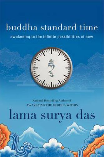 Cover image for Buddha Standard Time: Awakening to the Infinite Possibilities of Now