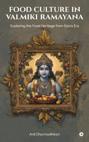 Cover image for Food Culture in Valmiki Ramayana