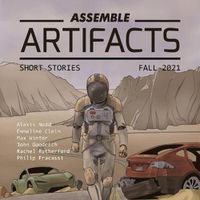 Cover image for Assemble Artifacts Short Story Magazine: Fall 2021 (Issue #1): Short Stories
