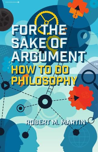 Cover image for For the Sake of Argument: How to Do Philosophy