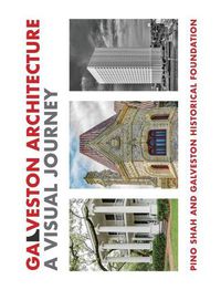 Cover image for Galveston Architecture: A Visual Journey