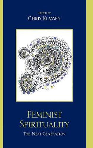 Feminist Spirituality: The Next Generation