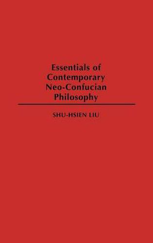 Cover image for Essentials of Contemporary Neo-Confucian Philosophy