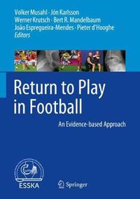 Cover image for Return to Play in Football: An Evidence-based Approach