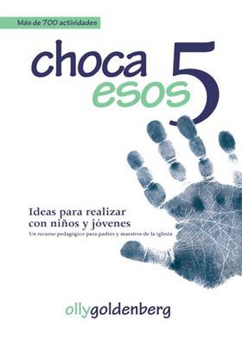 Choca Esos 5: Ideas Para Realizar con Ninos y Jovenes