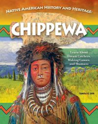 Cover image for Native American History and Heritage: Ojibwe