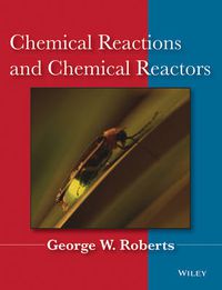Cover image for Chemical Reactions and Chemical Reactors