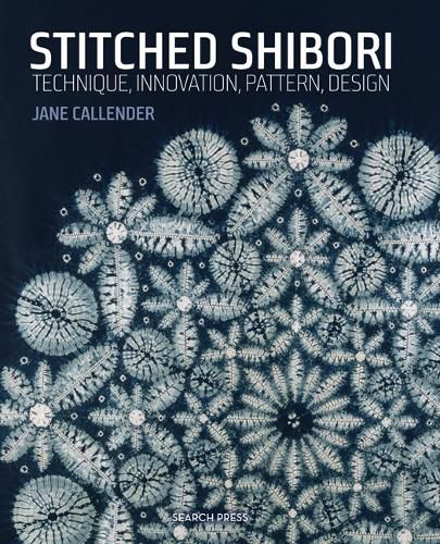 Cover image for Stitched Shibori: Technique, Innovation, Pattern, Design