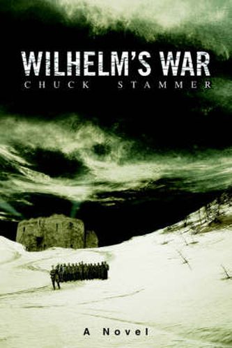 Cover image for Wilhelm's War: A Novel