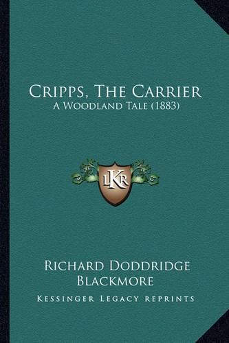 Cripps, the Carrier: A Woodland Tale (1883)