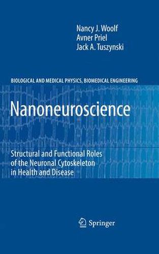 Cover image for Nanoneuroscience: Structural and Functional Roles of the Neuronal Cytoskeleton in Health and Disease
