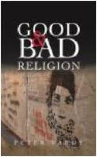 Good and Bad Religion