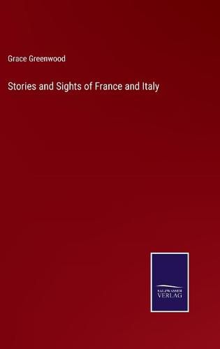 Cover image for Stories and Sights of France and Italy