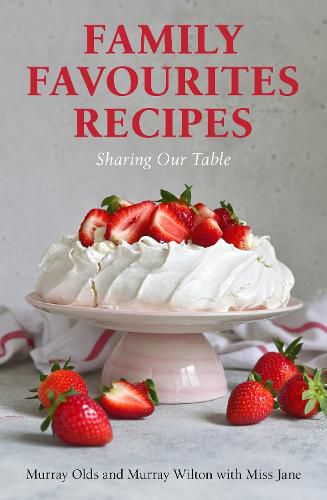 Cover image for Family Favourites Recipes: Sharing Our Table