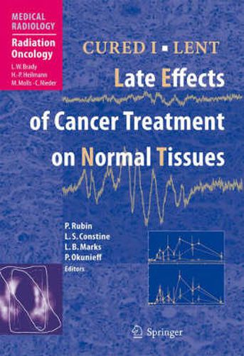 Cover image for CURED I - LENT Late Effects of Cancer Treatment on Normal Tissues