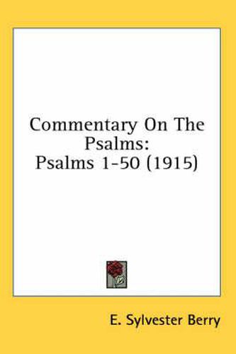 Cover image for Commentary on the Psalms: Psalms 1-50 (1915)