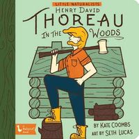Cover image for Little Naturalist Henry David Thoreau: Henry in the Woods