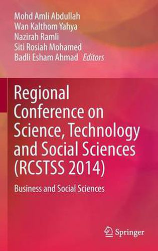 Cover image for Regional Conference on Science, Technology and Social Sciences (RCSTSS 2014): Business and Social Sciences