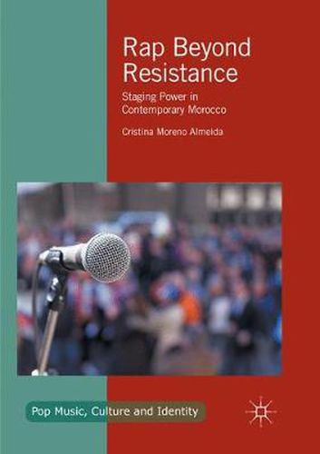 Cover image for Rap Beyond Resistance: Staging Power in Contemporary Morocco