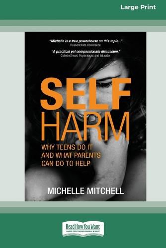 Self Harm: Why Teens Do It And What Parents Can Do To Help