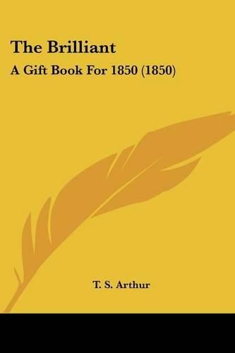 Cover image for The Brilliant: A Gift Book for 1850 (1850)