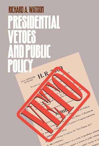Cover image for Presidential Vetoes and Public Policy