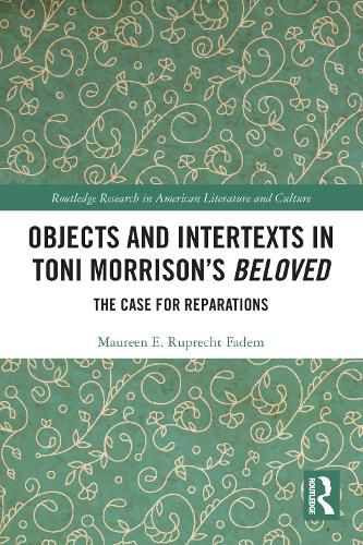 Cover image for Objects and Intertexts in Toni Morrison's "Beloved"