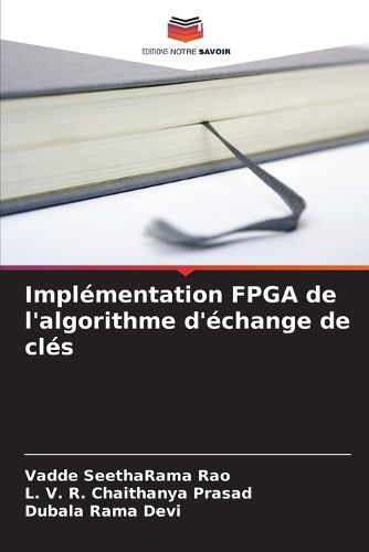 Cover image for Implementation FPGA de l'algorithme d'echange de cles