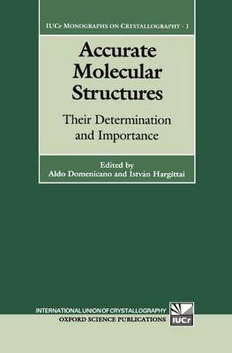 Cover image for Accurate Molecular Structures: Their Determination and Importance