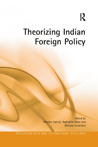 Cover image for Theorizing Indian Foreign Policy