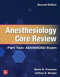 Cover image for Anesthesiology Core Review: Part Two ADVANCED Exam, Second Edition