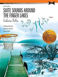 Cover image for Suite Sounds Around Finger Lakes