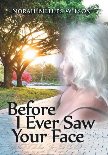 Cover image for Before I Ever Saw Your Face