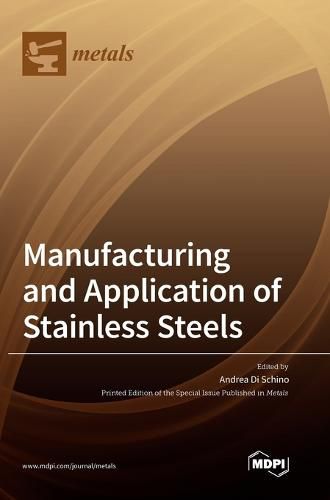 Cover image for Manufacturing and Application of Stainless Steels