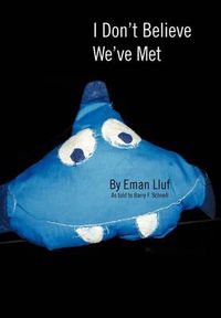 Cover image for I Don't Believe We've Met