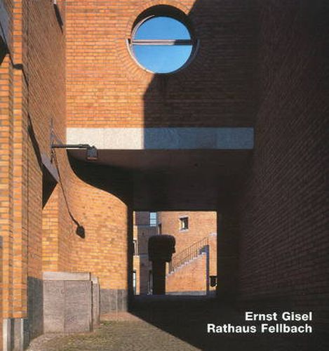 Cover image for Ernst Gisel- Rathaus Fellbach: Opus 19
