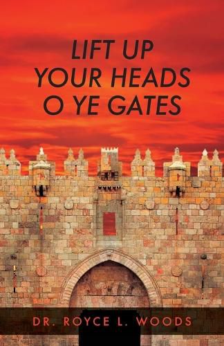 Cover image for Lift Up Your Heads O Ye Gates