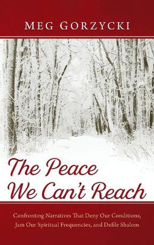 Cover image for The Peace We Can't Reach