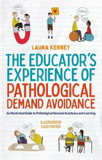 Cover image for The Educator's Experience of Pathological Demand Avoidance