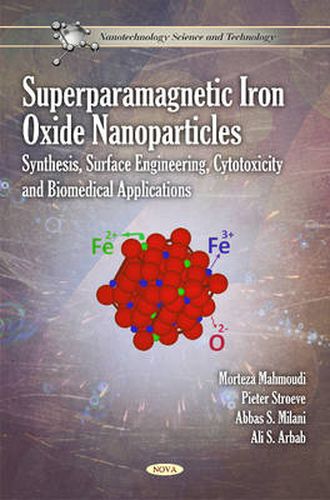 Superparamagnetic Iron Oxide Nanoparticles: Synthesis, Surface Engineering, Cytotoxicity & Biomedical Applications